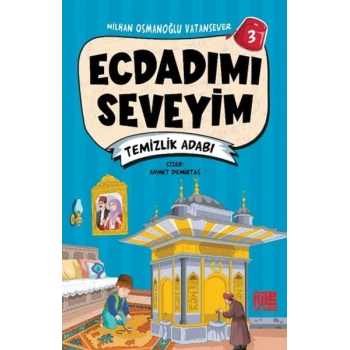 Ecdadımı Seveyim 3 - Temizlik Adabı