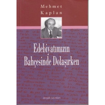 Edebiyatımızın Bahçesinde Dolaşırken