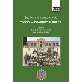 Ege Adalarının Unutulan Halkı: Rodos ve İstanköy Türkleri