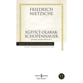 Eğitici Olarak Schopenhauer - Zamana Aykırı Bakışlar 3 - Hasan Ali Yücel Klasikleri
