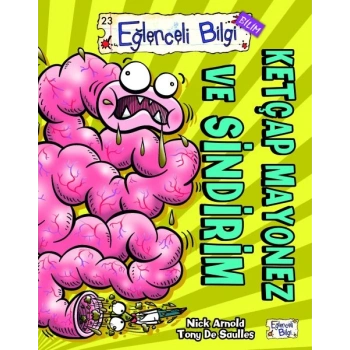 Eğlenceli Bilgi (Bilim) - Ketçap Mayonez ve Sindirim