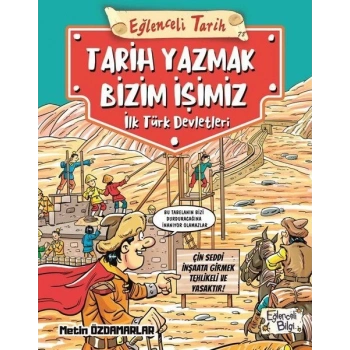 Eğlenceli Tarih: Tarih Yazmak Bizim İşimiz -  İlk Türk Devletleri