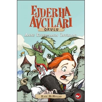 Ejderha Avcıları Okulu 2  Anne Ejderhanın İntikamı