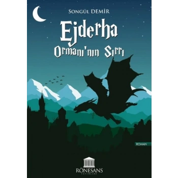 Ejderha Ormanı’nın Sırrı