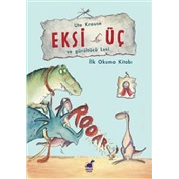 Eksi Üç ve Gürültücü Lucy