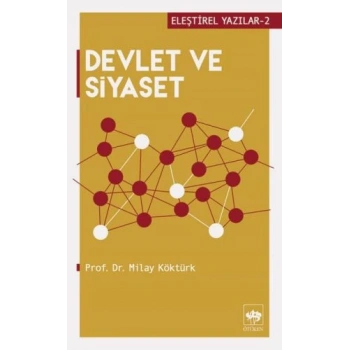 Eleştirel Yazılar 2 - Devlet ve Siyaset