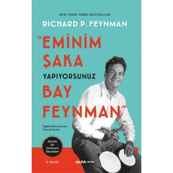 Eminim Şaka Yapıyorsunuz Bay Feynman  Meraklı Bir Şahsiyetin Maceraları