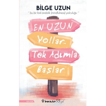 En Uzun Yollar Tek Adımla Başlar