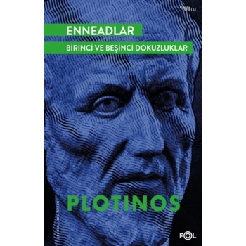 Enneadlar - Birinci ve Beşinci Dokuzluklar