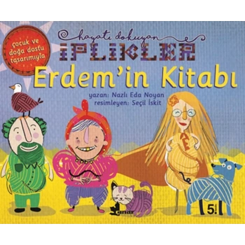 Erdemin Kitabı-Hayatı Dokuyan İplikler