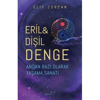 Eril & Dişil Denge – Andan Razı Olarak Yaşama Sanatı