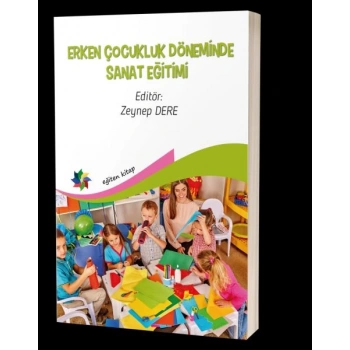 Erken Çocukluk Döneminde Sanat Eğitimi