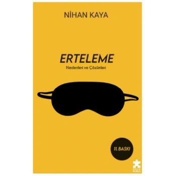 Erteleme Nedenleri ve Çözümleri