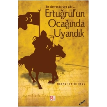 Ertuğrulun Ocağında Uyandık