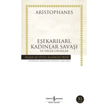 Eşekarıları, Kadınlar Savaşı ve Diğer Oyunlar - Hasan Ali Yücel Klasikleri