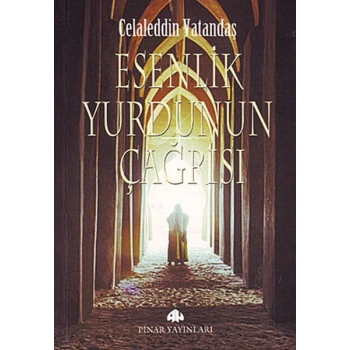 Esenlik Yurdunun Çağrısı