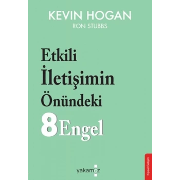 Etkili İletişimin Önündeki 8 Engel