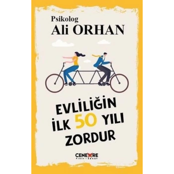 Evliliğin İlk 50 Yılı Zordur