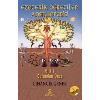 Ezoterik Öğretiler Ansiklopedisi Cilt 1 - Tufandan Önce