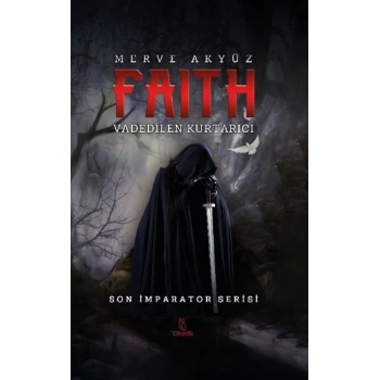 Faith - Vadedilen Kurtarıcı