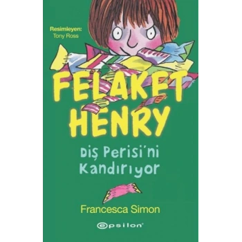 Felaket Henry Diş Perisini Kandırıyor