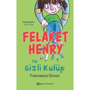 Felaket Henry ve Gizli Kulüp