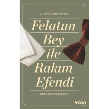 Felatun Bey ve Rakım Efendi (Günümüz Türkçesiyle)