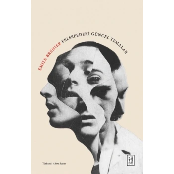 Felsefedeki Güncel Temalar