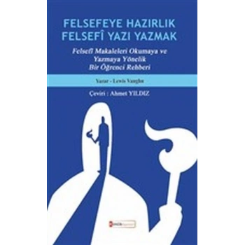 Felsefeye Hazırlık Felsefi Yazı Yazmak