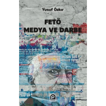 FETÖ Medya ve Darbe