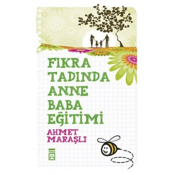 Fıkra Tadında Anne Baba Eğitimi