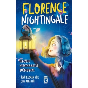 Florence Nightingale - Haydi Kurtaralım Dünyayı 2