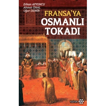 Fransa’ya Osmanlı Tokadı