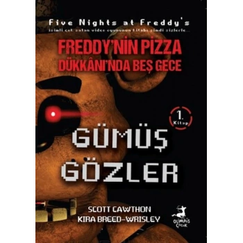 Freddynin Pizza Dükkanında Beş Gece - Gümüş Gözler