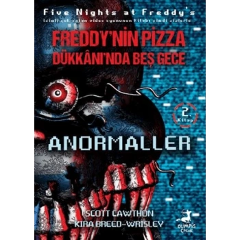 Freddy’nin Pizza Dükkanında Beş Gece Anormaller