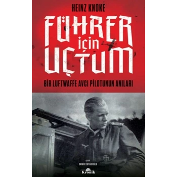 Führer İçin Uçtum