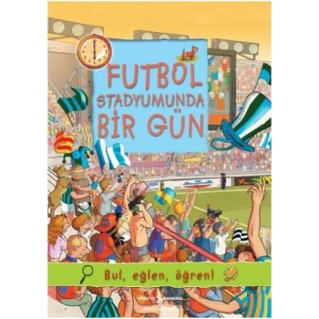 Futbol Stadyumunda Bir Gün