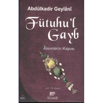 Fütuhu’l Gayb-Alemlerin Kapısı