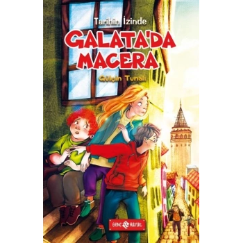 Galatada Macera - Tarihin İzinde 2