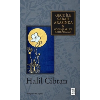 Gece ile Sabah Arasında & Gözyaşları ve Kahkahalar