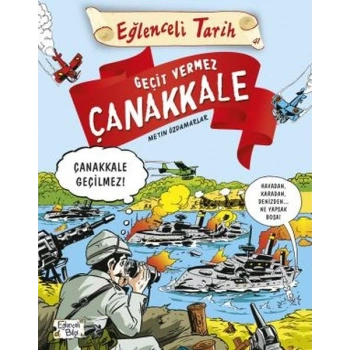 Geçit Vermez Çanakkale - Eğlenceli Tarih