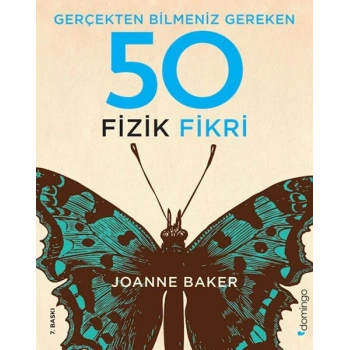 Gerçekten Bilmeniz Gereken 50 Fizik Fikri