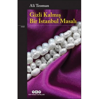 Gizli Kalmış Bir İstanbul Masalı