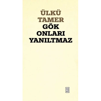Gök Onları Yanıltmaz