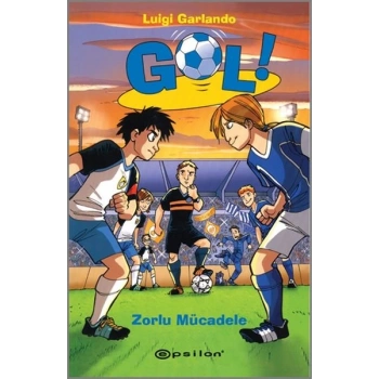 Gol! - Zorlu Mücadele