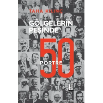 Gölgelerin Peşinde - 50 Portre