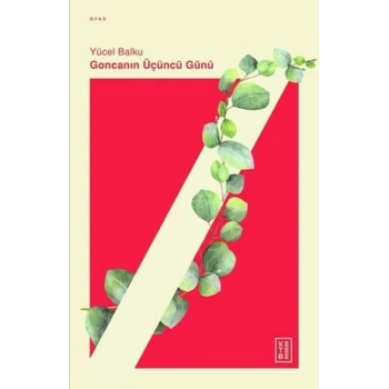 Goncanın Üçüncü Günü
