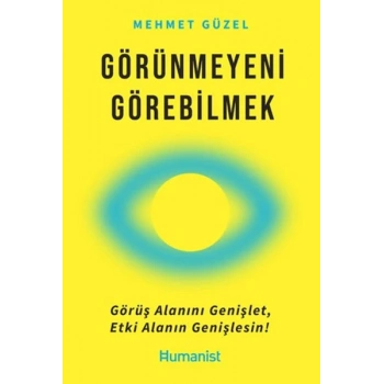 Görünmeyeni Görebilmek