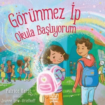 Görünmez İp: Okula Başlıyorum