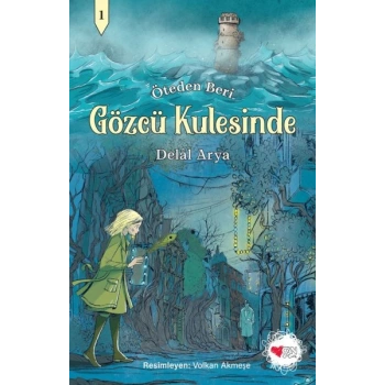 Gözcü Kulesinde - Öteden Beri 1